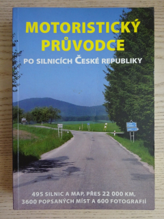 MOTORISTICKÝ PRŮVODCE PO SILNICÍCH ČESKÉ REPUBLIKY, MAPA, **an
