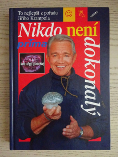 NIKDO NENÍ DOKONALÝ, TO NEJLEPŠÍ Z POŘADU JIŘÍHO KRAMPOLA, **an