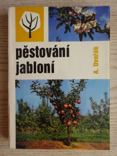PĚSTOVÁNÍ JABLONÍ, A. DVOŘÁK, **an