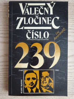 VÁLEČNÝ ZLOČINEC ČÍSLO 239, L. BEZYMENSKIJ, **an 