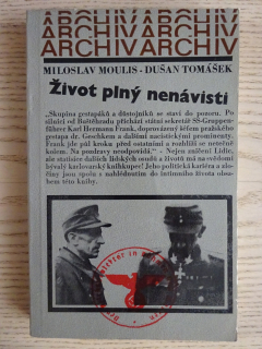 ŽIVOT PLNÝ NENÁVISTI, MILOSLAV MOULIS, DUŠAN TOMÁŠEK, **an