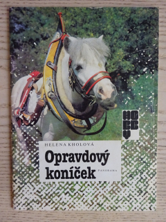 OPRAVDOVÝ KONÍČEK, HELENA KHOLOVÁ, **an