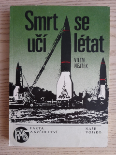 SMRT SE UČÍ LÉTAT, VILÉM NEJTEK, **an