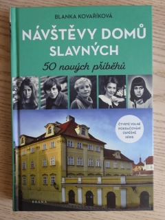 NÁVŠTĚVY DOMŮ SLAVNÝCH, BLANKA KOVAŘÍKOVÁ, **an