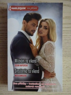 MILOVÁNÍ NA VÍKEND, SUSAN NAPIER, SNOUBENKA NA VÍKEND, MAYA BANKSOVÁ, **an