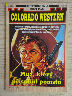 COLORADO WESTERN 485, MUŽ, KTERÝ PŘÍSAHAL POMSTU