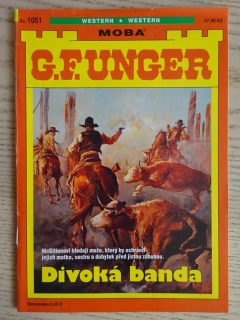 DIVOKÁ BANDA 1051, G. F. UNGER