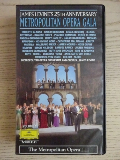 METROPOLITNÍ OPERA: JAMES LEVINE'S 25TH ANNIVERSARY GALA, OPERA, VHS HUDBA