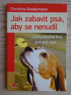 JAK ZABAVIT PSA, ABY SE NENUDIL, CHRISTINA SONDERMANN, **an