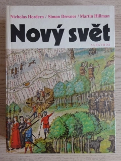 NOVÝ SVĚT, NICHOLAS HORDERN, SIMON DRESNER, MARTIN HILLMAN, **an