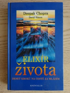 ELIXÍR ŽIVOTA, DEEPAK CHOPRA, **an