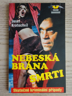 NEBESKÁ BRÁNA SMRTI, JOSEF KRATOCHVÍL, **an