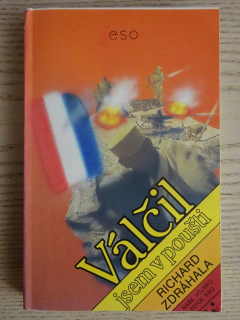 VÁLČIL JSEM V POUŠTI, RICHARD ZDRÁHALA, **an