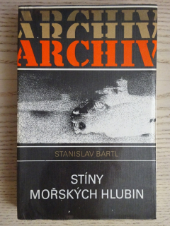 STÍNY MOŘSKÝCH HLUBIN, STANISLAV BÁRTL, **an