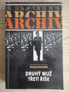 DRUHÝ MUŽ TŘETÍ ŘÍŠE, DUŠAN HAMŠÍK, **an