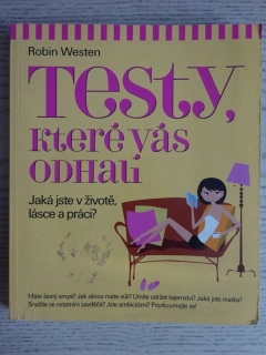 TESTY, KTERÉ VÁS ODHALÍ, ROBIN WESTEN, **an