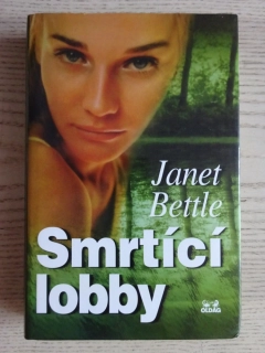 SMRTÍCÍ LOBBY, JANET BETTLE, **an