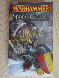SPÁRY CHAOSU, WARHAMMER, GAV THORPE, **an