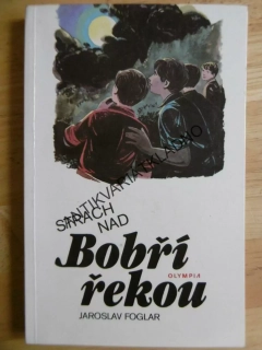 STRACH NAD BOBŘÍ ŘEKOU, FOGLAR, **an