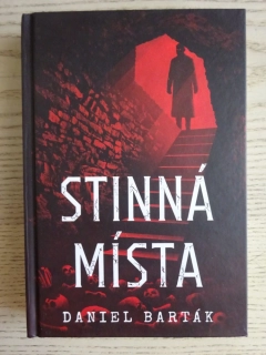 STINNÁ MÍSTA, DANIEL BARTÁK, **an