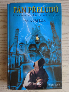 PÁN PŘELUDŮ, G. P. TAYLOR, **an