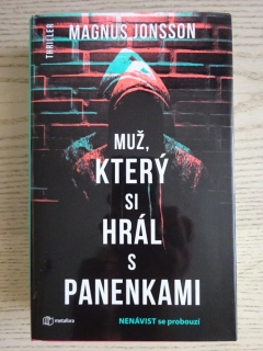 MUŽ, KTERÝ SI HRÁL S PANENKAMI, MAGNUS JONSSON, **an