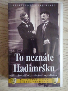 TO NEZNÁTE HADIMRŠKU, VHS