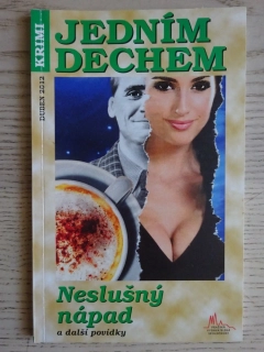 NESLUŠNÝ NÁPAD A DALŠÍ POVÍDKY, **an