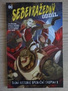SEBEVRAŽEDNÝ ODDÍL, TAJNÁ HISTORIE OPERAČNÍ SKUPINY X, KOMIKS DC COMICS, **an