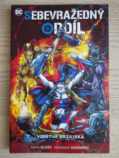 SEBEVRAŽEDNÝ ODDÍL, VZESTUP BAZILIŠKA, KOMIKS DC COMICS, **an