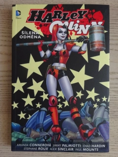 HARLEY QUINN, ŠÍLENÁ ODMĚNA, KOMIKS DC COMICS, **an