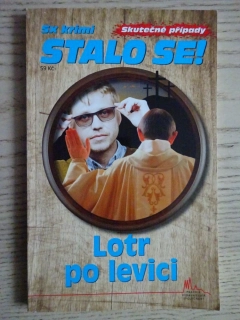 STALO SE!, 5X KRIMI, LOTR PO LEVICI, **an