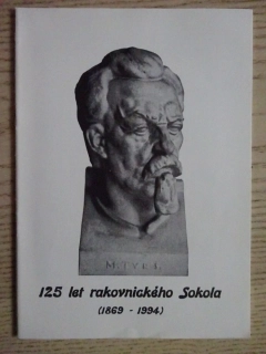 125 LET RAKOVNICKÉHO SOKOLA, 1869-1994