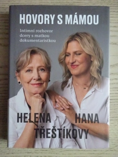 HOVORY S MÁMOU, HELENA A HANA TŘEŠTÍKOVY, **an