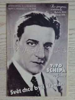 SVĚT CHCE BÝTI KLAMÁN, T. SCHIPA, BIO PROGRAM Č. 108, 1933