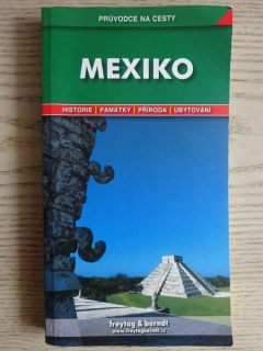 MEXIKO, PRŮVODCE NA CESTY, **an