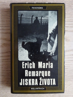 JISKRA ŽIVOTA, ERICH MARIA REMARQUE, **an
