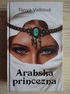 ARABSKÁ PRINCEZNA, TANYA VALKOVÁ, **an