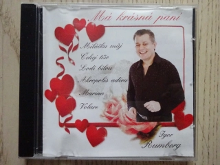 MÁ KRÁSNÁ PANÍ, IGOR RUMBERG, CD HUDBA