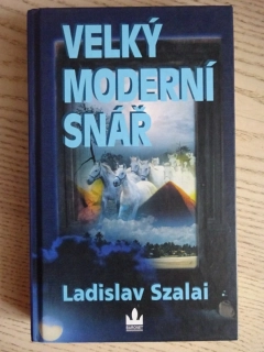 VELKÝ MODERNÍ SNÁŘ, LADISLAV SZALAI, **an