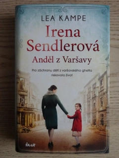 IRENA SENDLEROVÁ, ANDĚL Z VARŠAVY, LEA KAMPE, **an