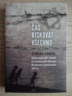 ČAS RISKOVAT VŠECHNO, CLODAGH FINNOVÁ, **an