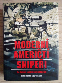 MODERNÍ AMERIČTÍ SNIPEŘI, CHRIS MARTIN , **an