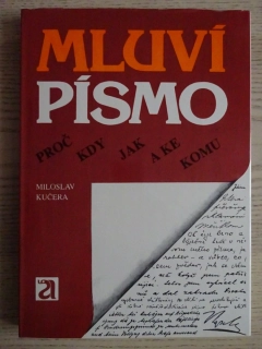 MLUVÍ PÍSMO, MILOSLAV KUČERA, **an