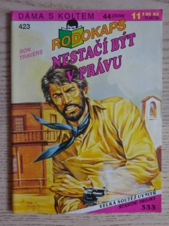 RODOKAPS Č. 423, 44/94, NESTAČÍ BÝT V PRÁVU