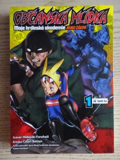 OBČANSKÁ HLÍDKA 1, JÁ 'SEM TU, MANGA KOMIKS, **an