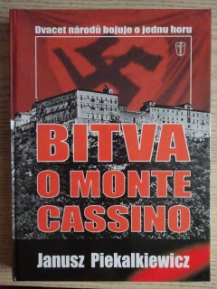 BITVA O MONTE CASSINO, JANUSZ PIEKALKIEWICZ, **an