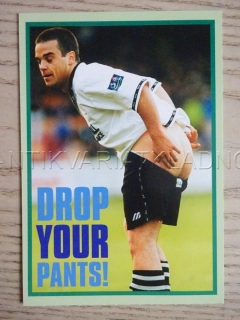 DROP YOUR PANTS, FOTBAL