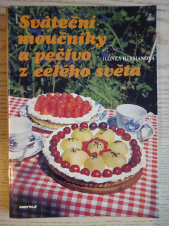 SVÁTEČNÍ MOUČNÍKY A PEČIVO Z CELÉHO SVĚTA, ILONKA HERMANOVÁ, **an