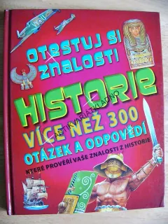 OTESTUJ SI ZNALOST HISTORIE VÍC NĚŽ 300 ODPOVĚDÍ A OTÁZEK, **an
